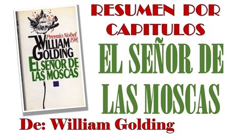 El SeÑor De Las Moscas Por William Golding Resumen Por Capitulos