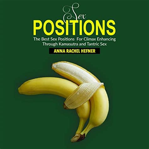 Sex Positions By Anna Rachel Hefner Audiobook Audibleca