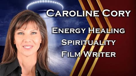 Caroline Cory Energy Healing Spirituality And Film Writer Episode Youtube