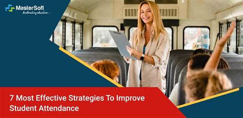 7 Most Effective Strategies To Improve Student Attendance