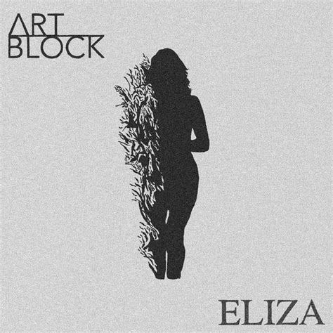 Eliza Song By Art Block Spotify