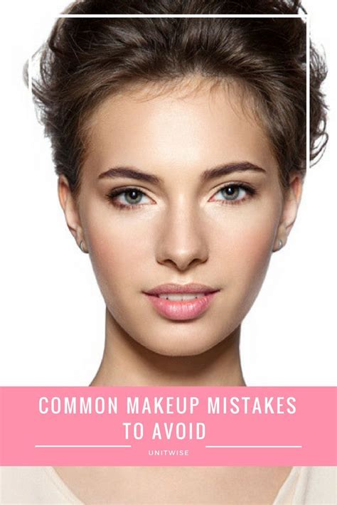 Pin On Common Makeup Mistakes