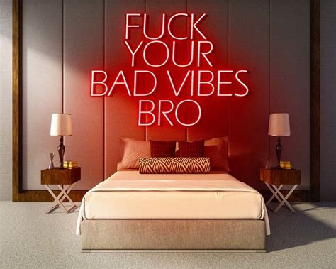 Neon Sign Fuck Your Bad Vibes Bro Kunst Led Reclamebord Laagste