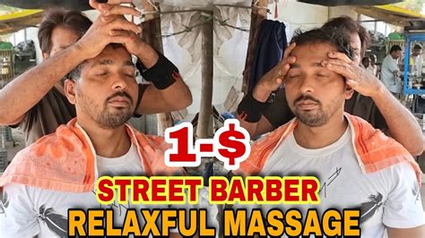 Indian Barberbest Ever Street Barber Head Massagebody Massage Neck Cracking Sleep During