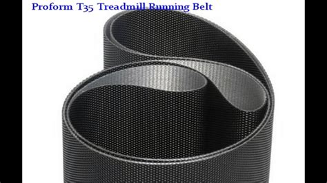 Proform T35 Treadmill Running Belt Youtube