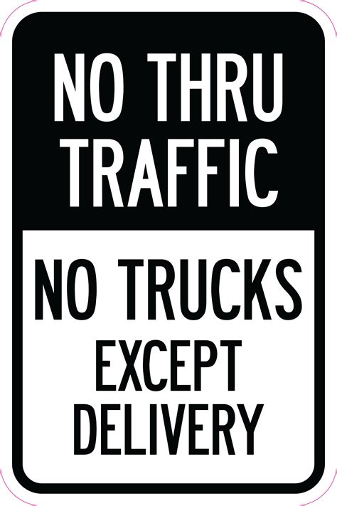 No Thru Traffic No Trucks Except Delivery 12 X 18 Heavy Gauge