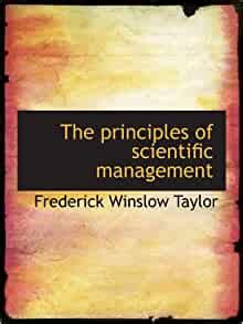 He founded the principles of scientific management. The principles of scientific management: Frederick Winslow ...