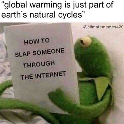 Sixteen Environmental Memes To Browse Through In Honor Of Earth Day Memebase Funny Memes