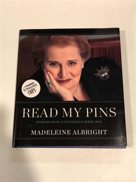 read my pins stories from a diplomat s jewel box by madeleine albright signed ebay
