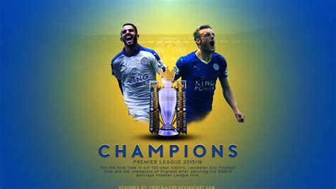 Leicester City Champions Premier League 201516 By Fristajlere On