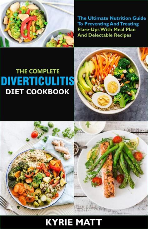 The Complete Diverticulitis Diet Cookbook The Ultimate Nutrition Guide