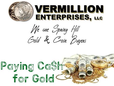 Gold Dealer In Hudson Vermillion Enterprises Is Your Gold Dealer