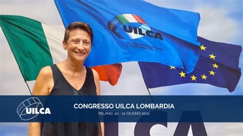 Congresso Uilca Lombardia Lucia Peveri Confermata Segretaria Generale Regionale UILCA