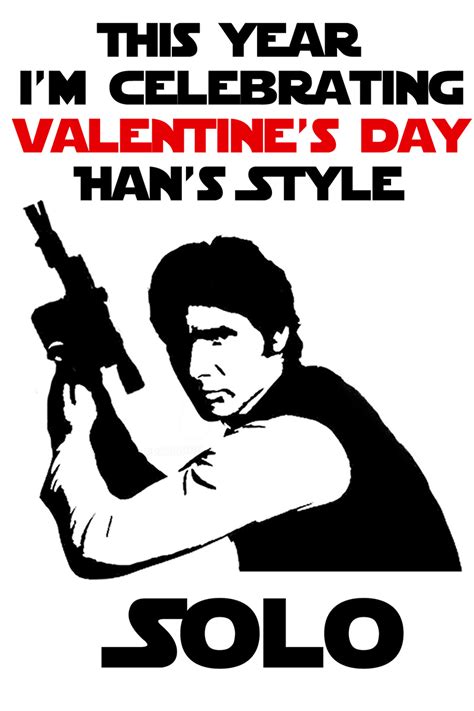 √ Han Solo I Know Valentines Card 10 Anti Valentine S Day Memes For