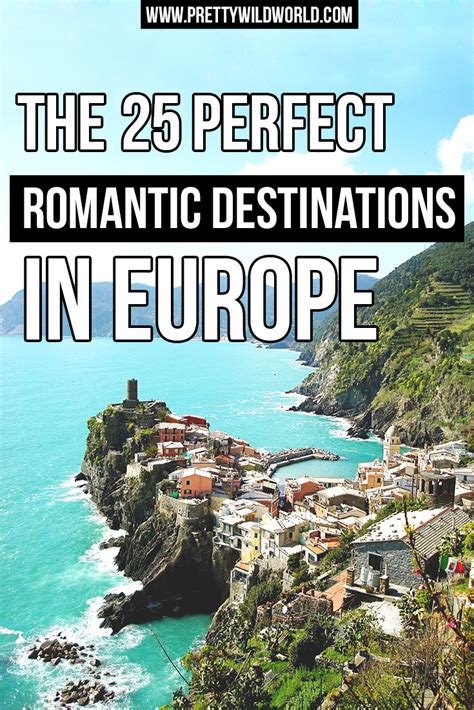 26 Most Romantic Destinations In Europe Romantic Destinations Europe