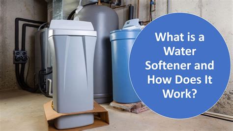 What Is A Water Softener And How Does It Work