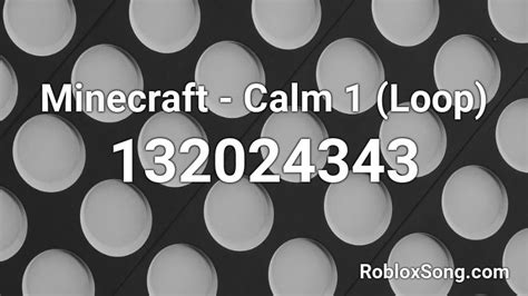 Minecraft Calm 1 Loop Roblox Id Roblox Music Codes