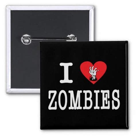 I Love Zombies Buttons Pinback Buttons Pins Cute Button Pins