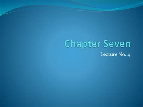 Chapter Seven Lecture 4 Ppt