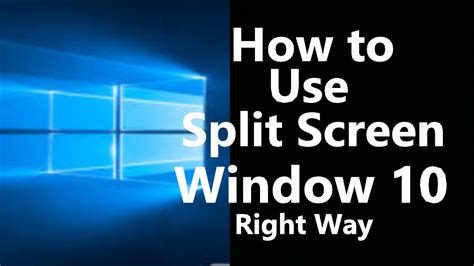 How To Use Split Screen In Windows 10 Right Way Youtube