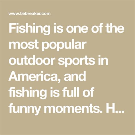 Fishing Is One Of The Most Popular Outdoor Sports In America And