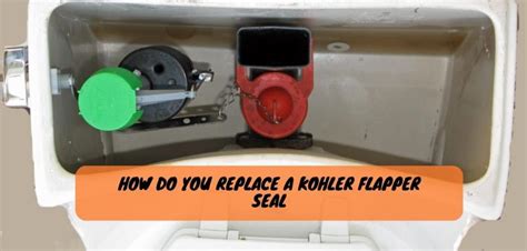 How To Replace Kohler Toilet Flapper The Easy Guide