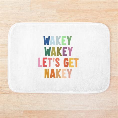 Never Pay Full Price For Wakey Wakey Lets Get Nakey Bath Mat