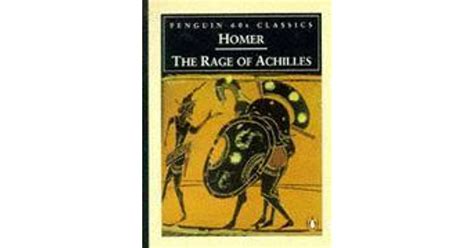 The Rage Of Achilles By Homer