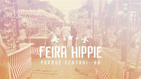 feira hippie e parque central bh youtube