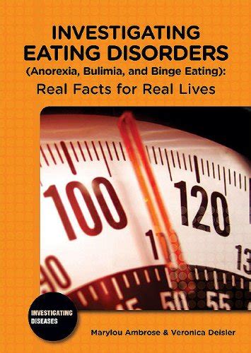 Investigating Eating Disorders Anorexia Bulimia And Binge Eating
