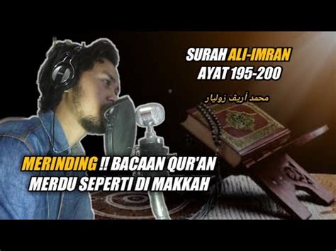 Maksud ayat surah al imran ayat 200. Surah Ali Imran Ayat 195-200 || Murottal Alquran Merdu ...