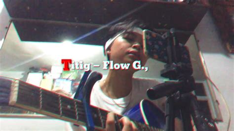 Titig By Flow G Short Cover Youtube