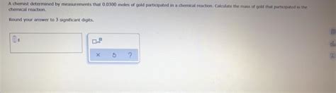 Solved A Chemist Determined By Measurements That 00300