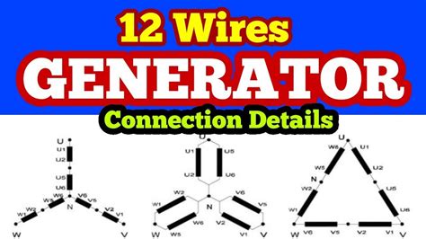 3 Phase Generator Connection 12 Wire Alternator 12 Lead Generator