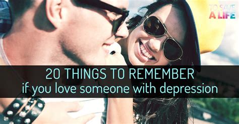 20 Things To Remember If You Love Someone With Depression To Save A Life