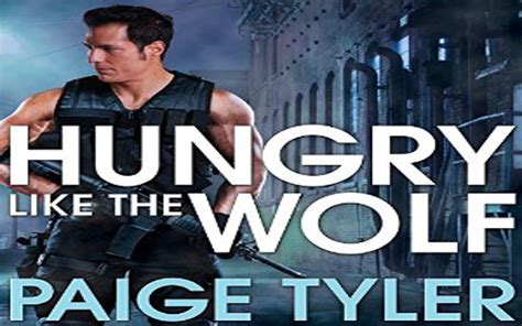 Hungry Like The Wolf Audiobook By Paige Tyler Review Hot Listens