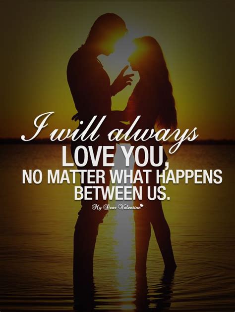 I Will Always Love You Quotes 11 Quotesbae