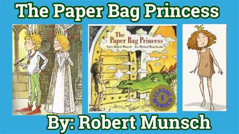 The Paper Bag Princess By Robert Munsch Youtube