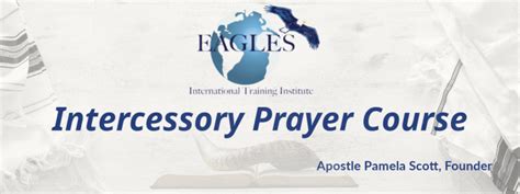 Intercessory Prayer Eagles International Training Institute