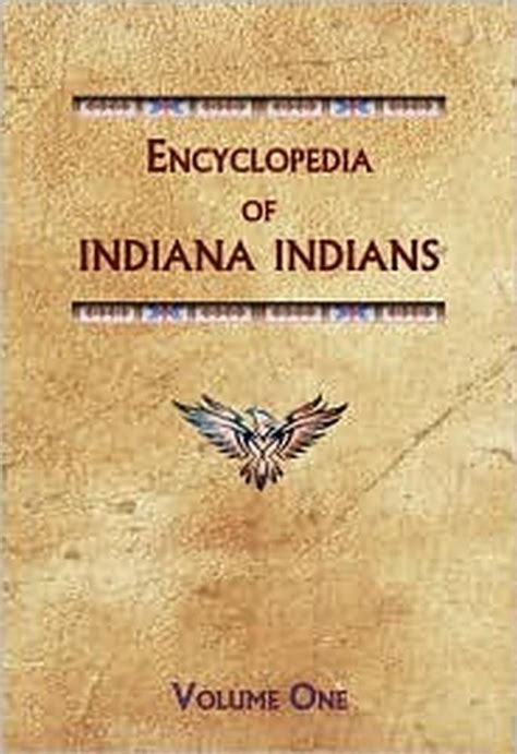 Encyclopedia Of Indiana Indians Native American History Books