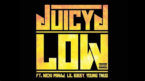 Juicy J Low Instrumental Youtube