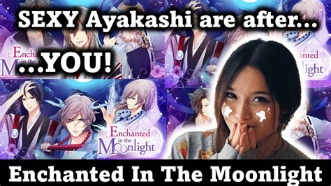 Review Enchanted In The Moonlight The Ayakashi Are After You Otome