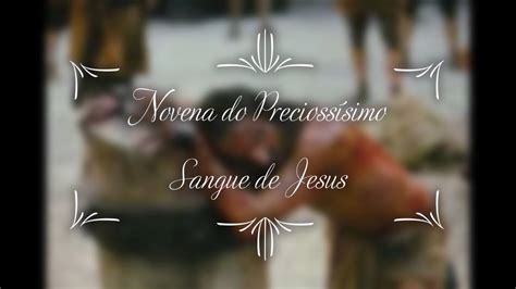 Novena Poderosa Do Precios Ssimo Sangue De Jesus Dia Youtube