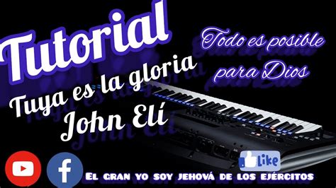 Tutorial Tuya Es La Gloria John Elí Youtube