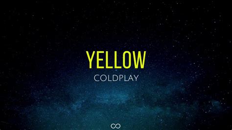 Yellow Lyrics Coldplay Youtube