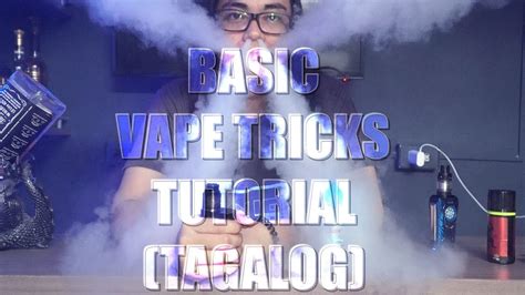 Related articles more from author. Basic VAPE TRICKS Tutorial (TAGALOG) - YouTube