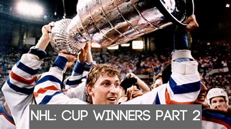 Nhl Stanley Cup Winners Part 2 Youtube