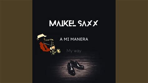 My Way A Mi Manera Youtube Music