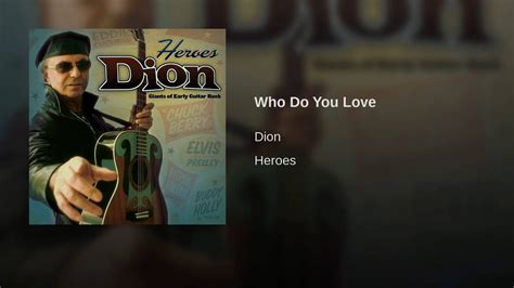 Who Do You Love Dion Testo Della Canzone