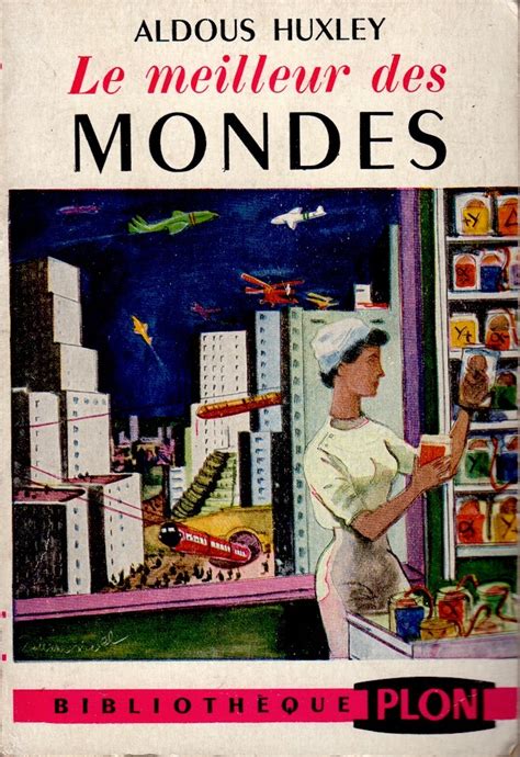 Le Meilleur des mondes - Aldous HUXLEY - Fiche livre - Critiques